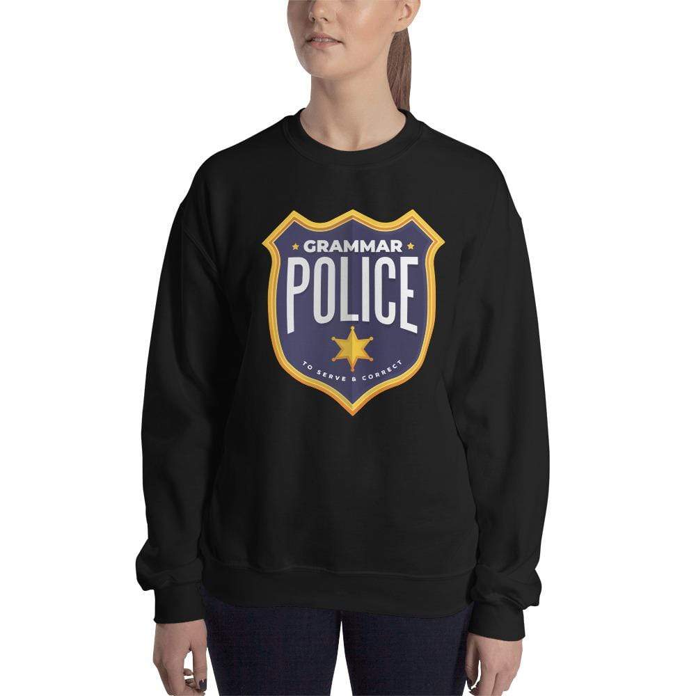 Grammar Police - To serve and correct - Sweatshirt