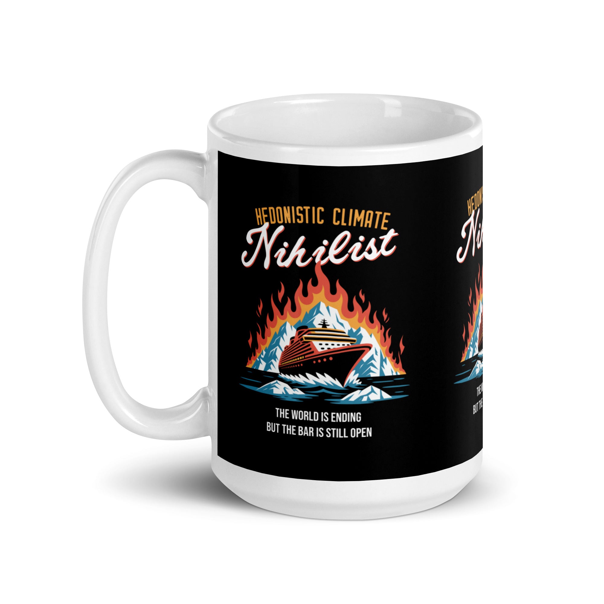 Hedonistic Climate Nihilist - Mug - - The Philosopher's Shirt