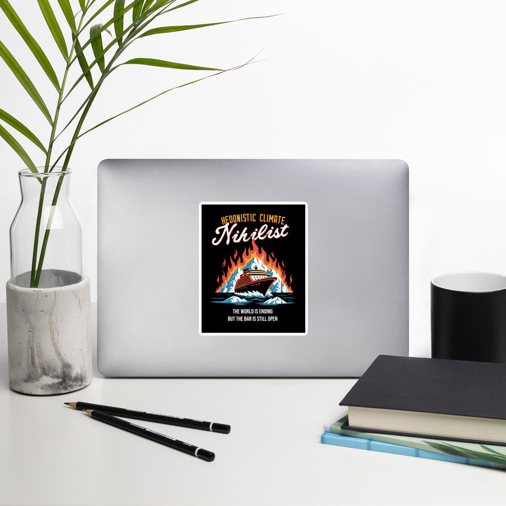 Hedonistic Climate Nihilist - Stickers - 14 x 14 cm | 5.5 x 5.5 inches - The Philosopher's Shirt