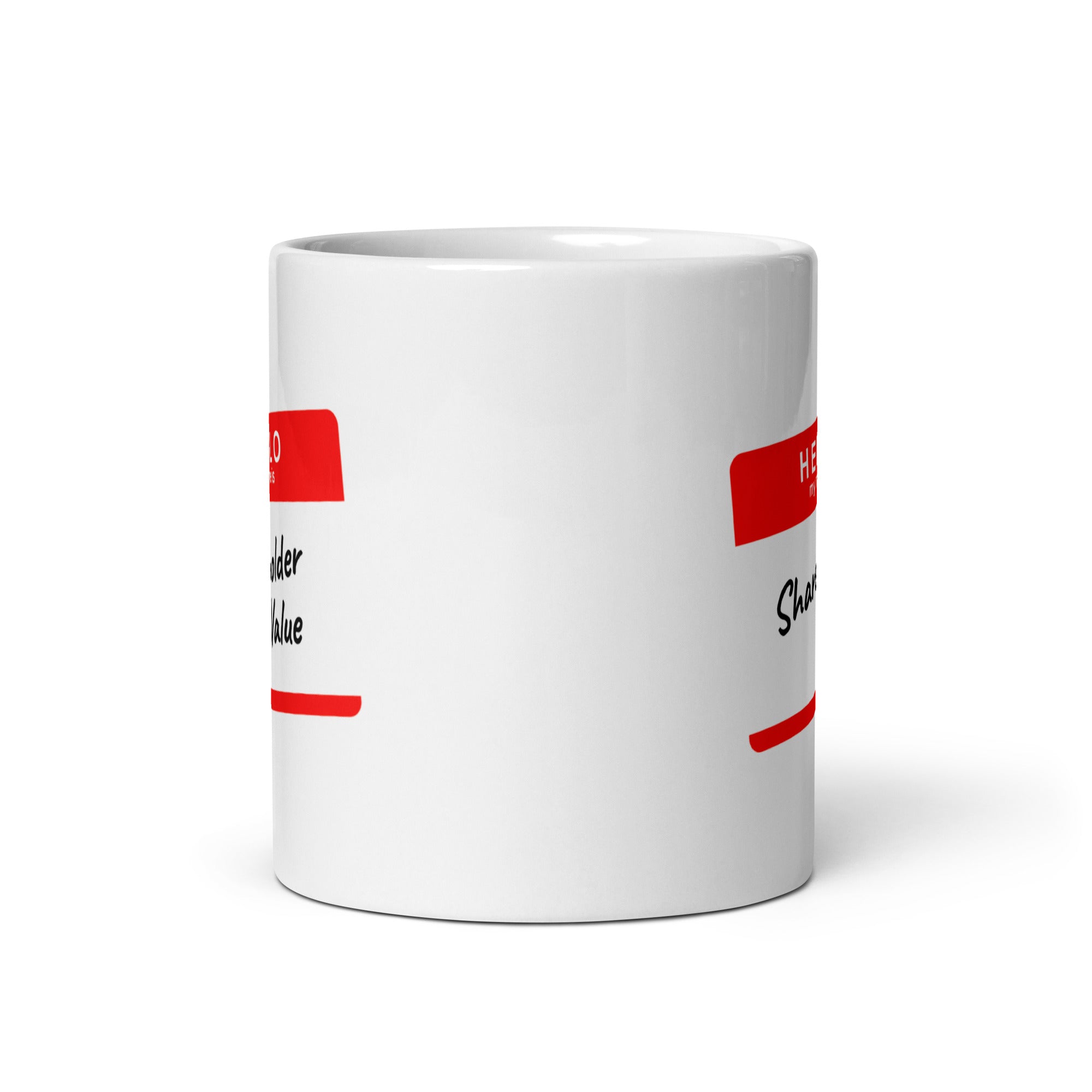 Hello my name is shareholder value - Mug - - The Philosopher's Shirt