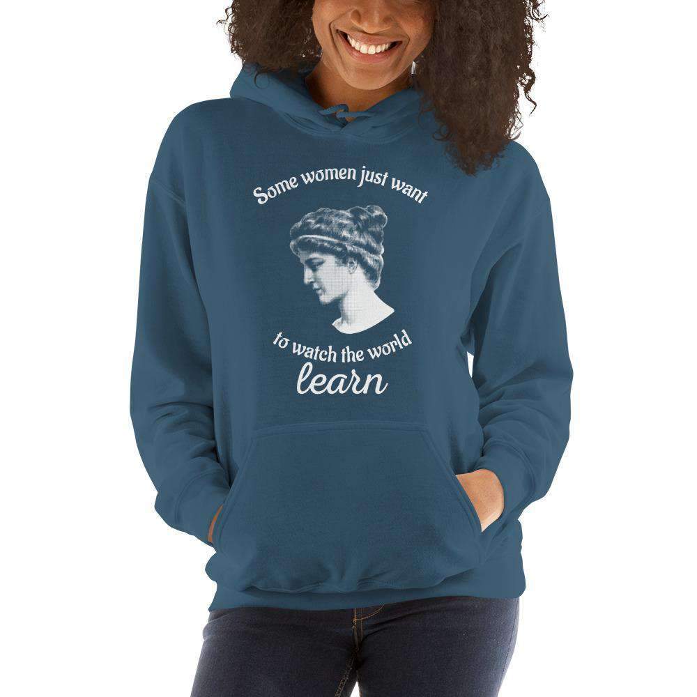 Hypatia - Some Women Just Want To Watch The World Learn - Hoodie
