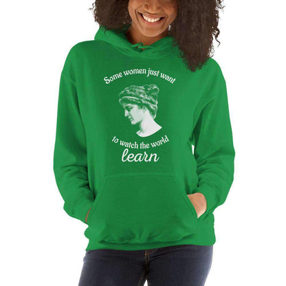 Hypatia - Some Women Just Want To Watch The World Learn - Hoodie
