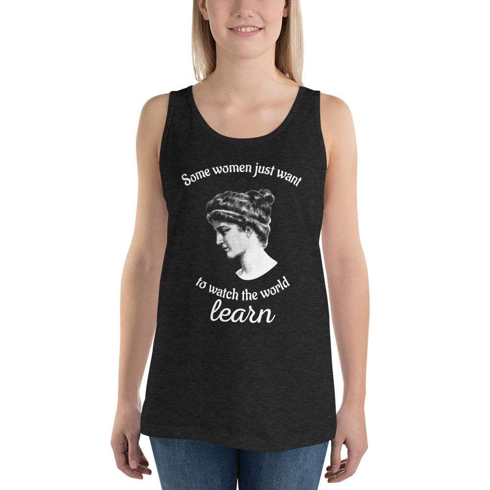 Hypatia - Some Women Just Want To Watch The World Learn - Unisex Tank Top