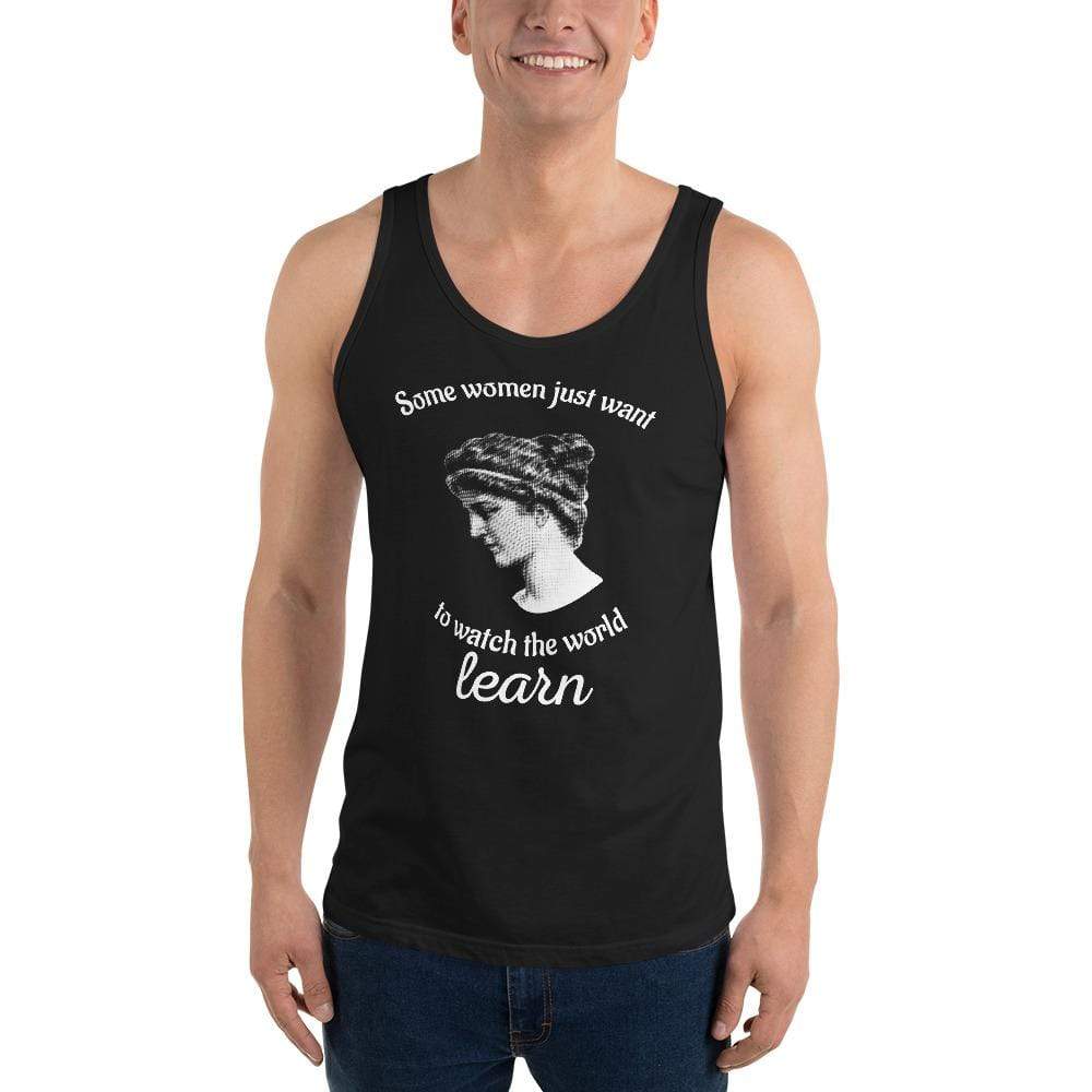 Hypatia - Some Women Just Want To Watch The World Learn - Unisex Tank Top
