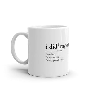 Ho fatto le mie ricerche - Mug