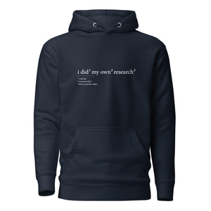 I did my own research - Premium Hoodie