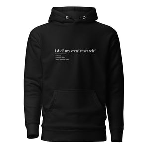 I did my own research - Premium Hoodie