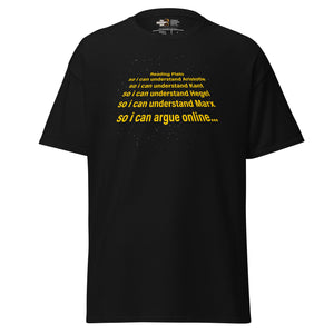 I read Plato to argue online - Unisex Classic T-Shirt