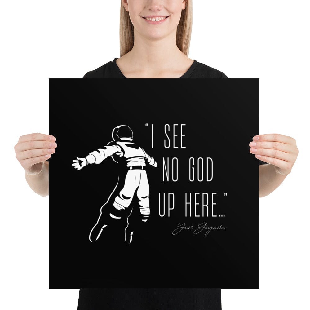 I see no god up here - Poster