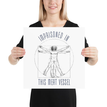 Imprisoned in this meat vessel - Poster