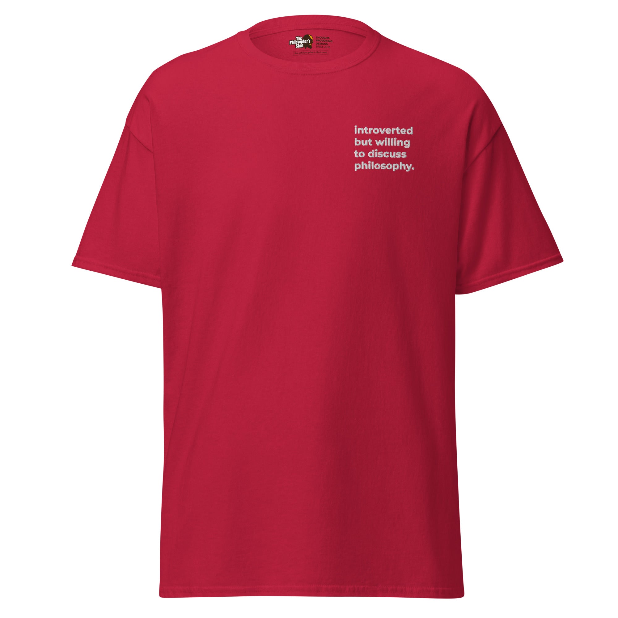 Introverted but willing to discuss Philosophy - Embroidered - Unisex Classic T-Shirt-Embroidered Classic T-Shirt-The Philosopher's Shirt