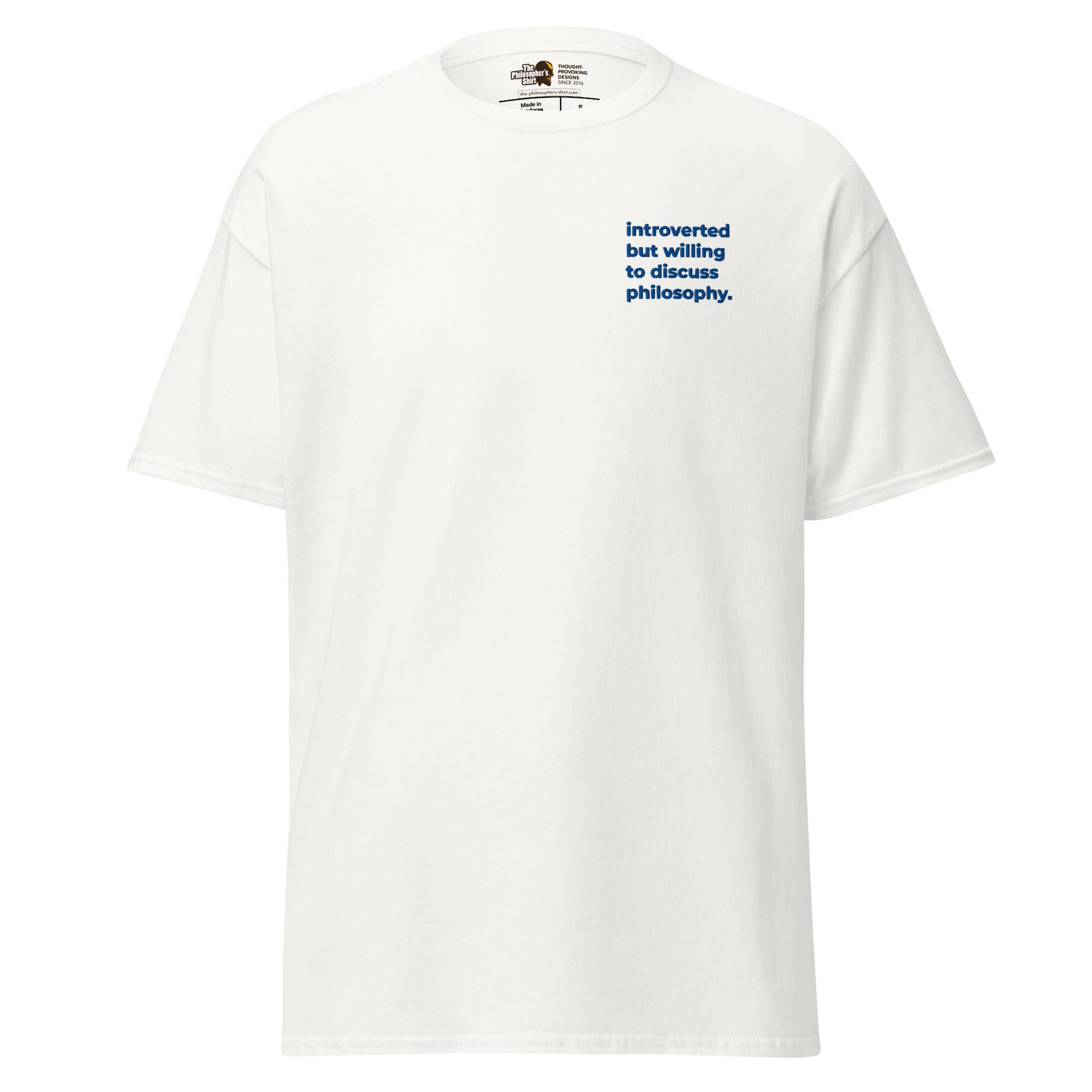 Introverted but willing to discuss Philosophy - Embroidered - Unisex Classic T-Shirt-Embroidered Classic T-Shirt-The Philosopher's Shirt
