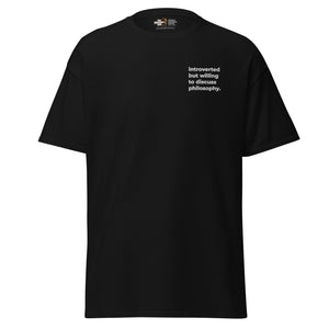 Introverted but willing to discuss Philosophy - Embroidered - Unisex Classic T-Shirt