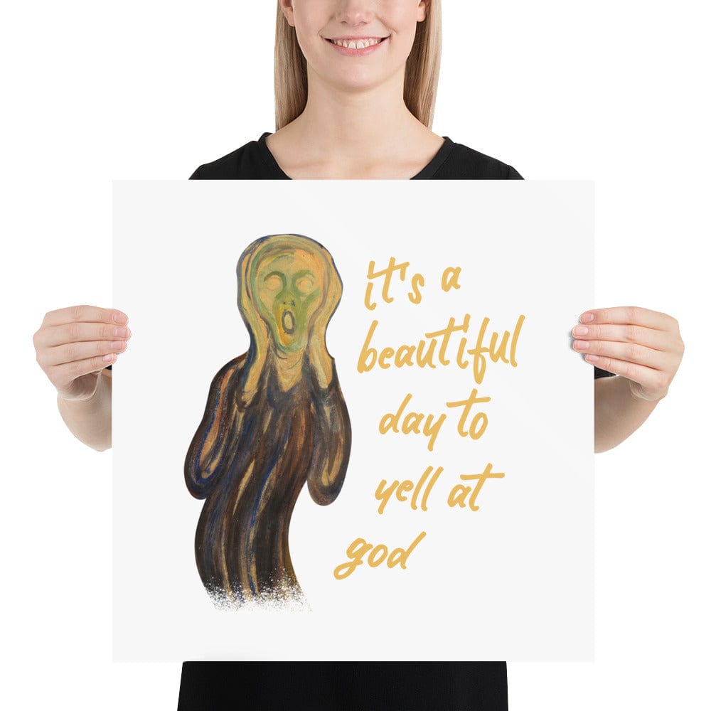 It's a beautiful day to yell at god - Poster