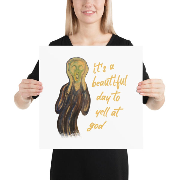 It's a beautiful day to yell at god - Poster