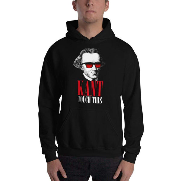 Kant touch this - Hoodie