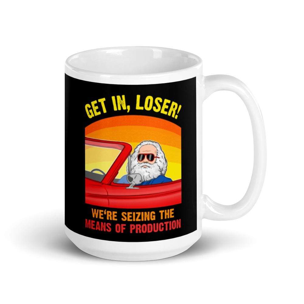 Karl Marx - Steig ein, Loser - Wir beschlagnahmen die Produktionsmittel - Tasse