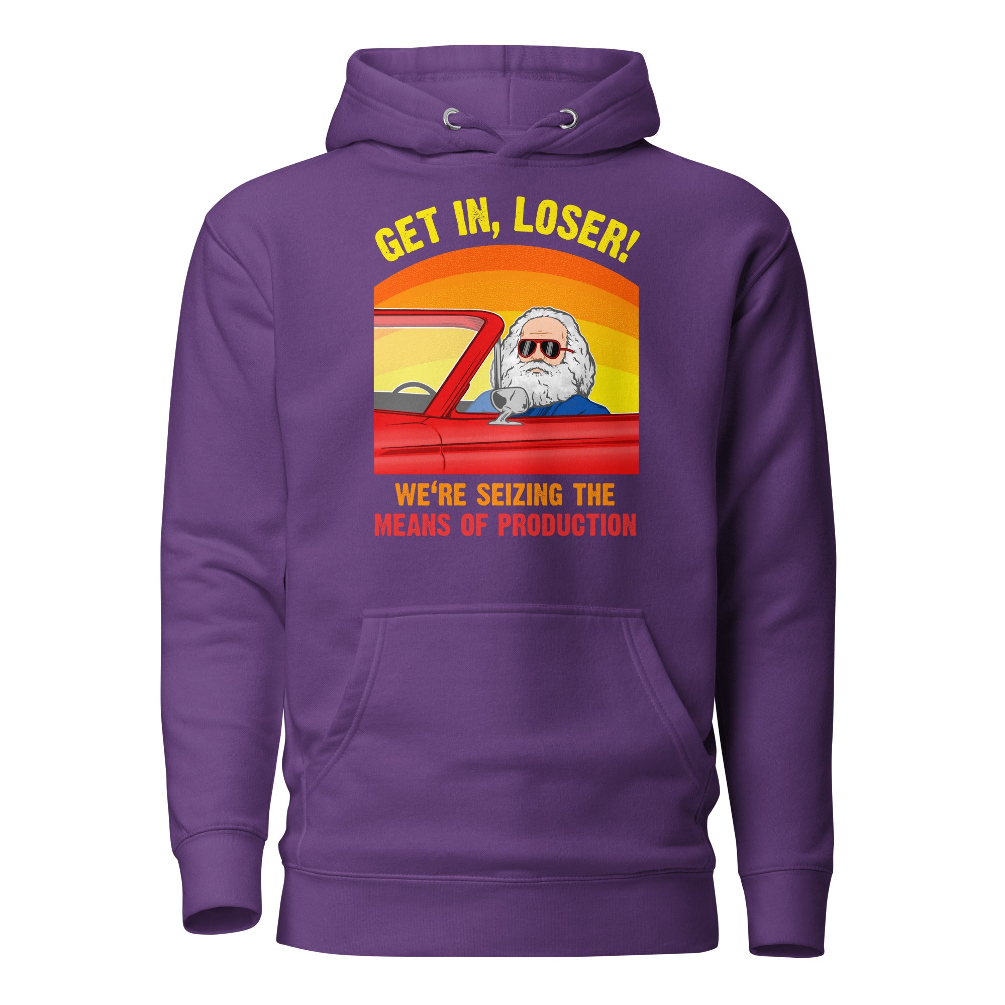 Karl Marx - Get in, Loser - We're seizing the means of production - Premium Hoodie-Premium Hoodie-The Philosopher's Shirt