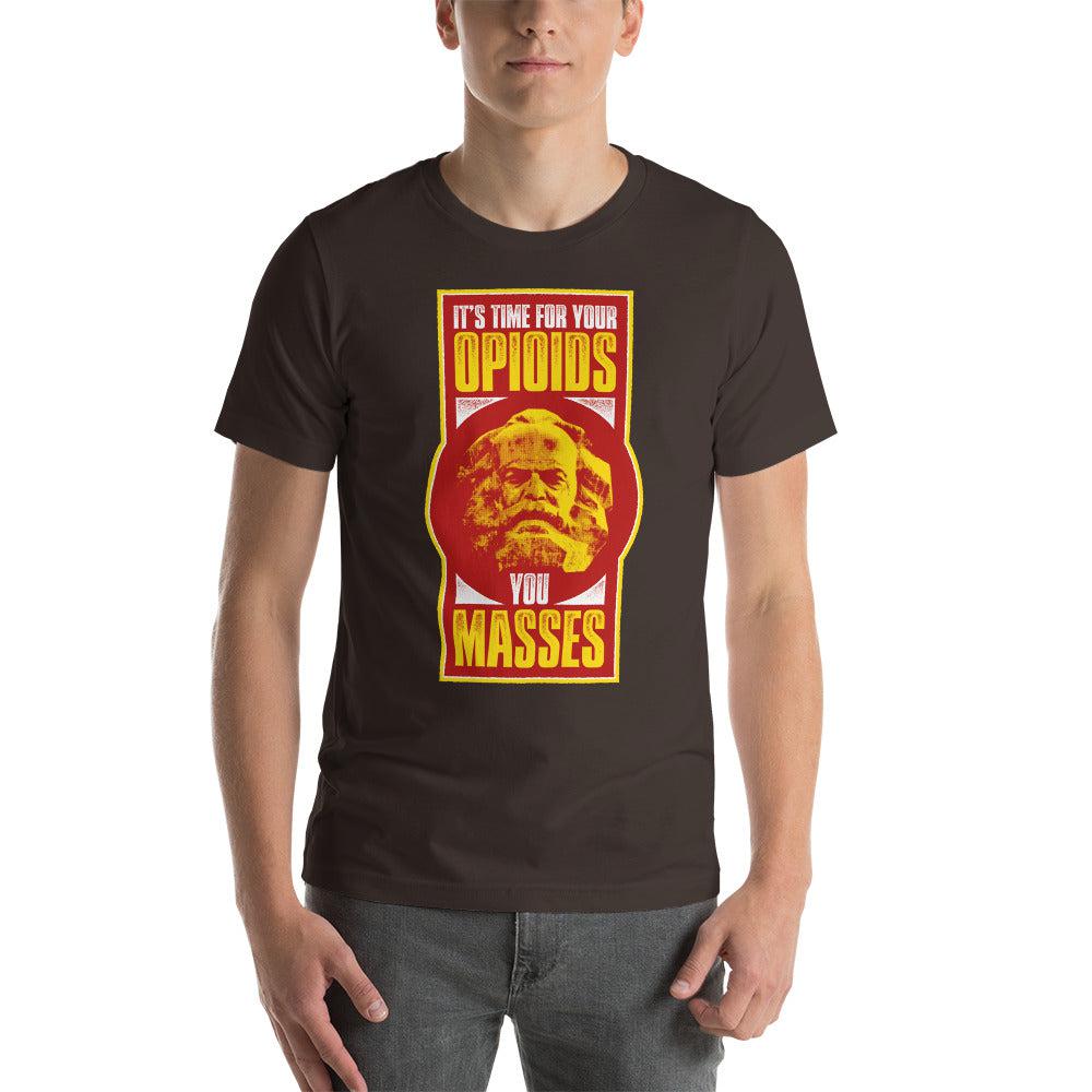 Karl Marx - It's time for your opioids - Basic T-Shirt