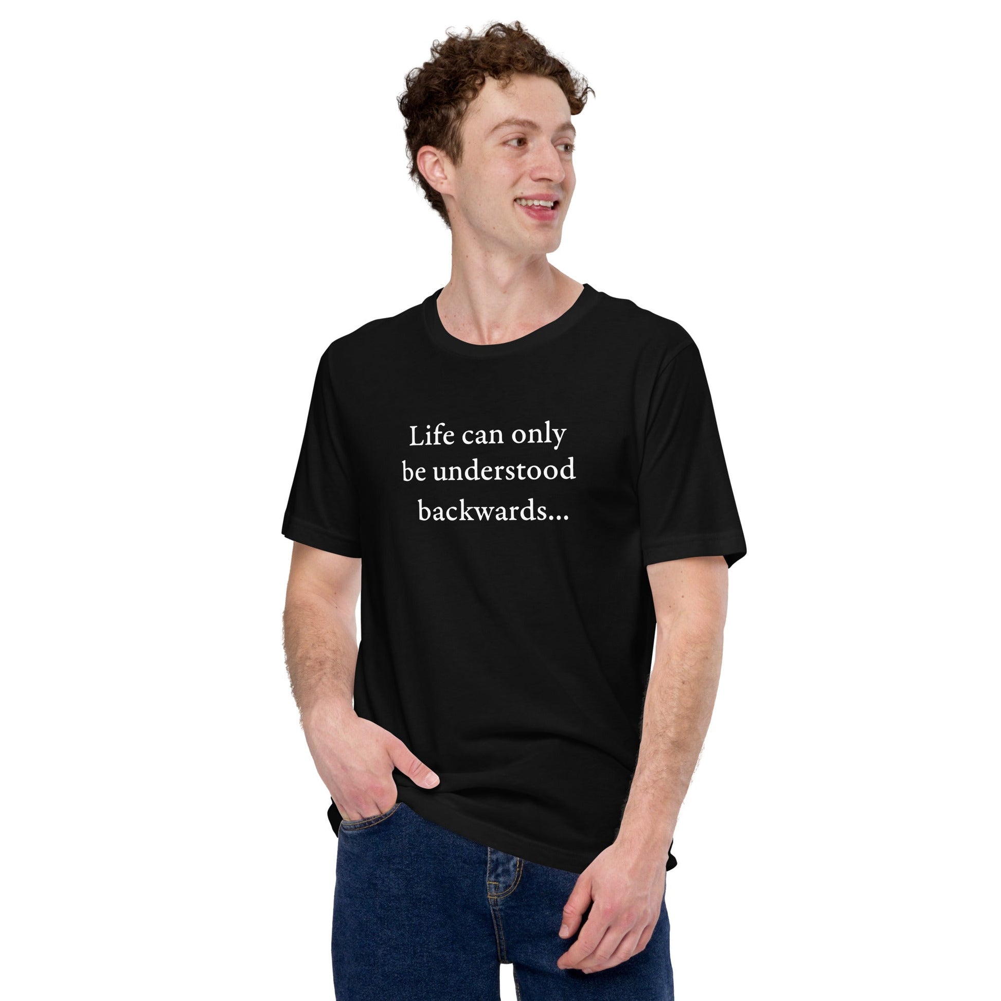 Kierkegaard Quote - Life can only be understood backwards - Basic T-Shirt