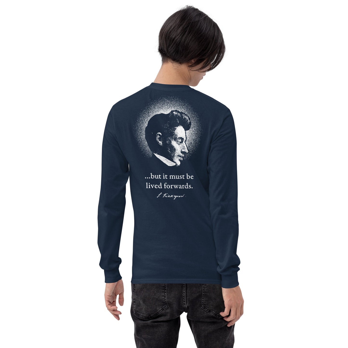 Kierkegaard Quote - Life can only be understood backwards - Long-Sleeved Shirt