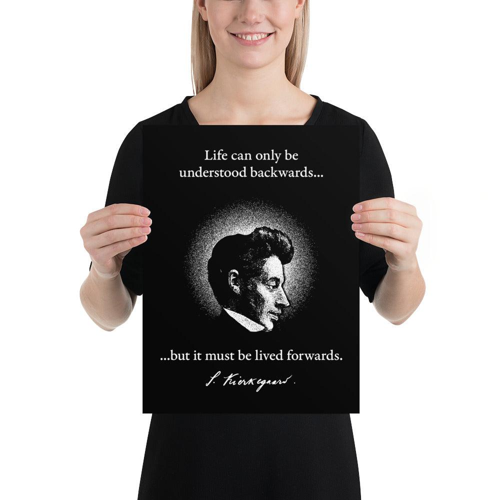 Kierkegaard Quote - Life can only be understood backwards - Poster