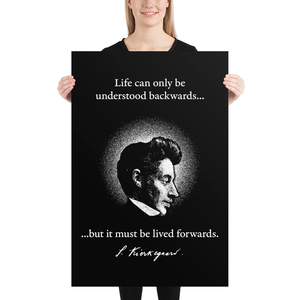 Kierkegaard Quote - Life can only be understood backwards - Poster