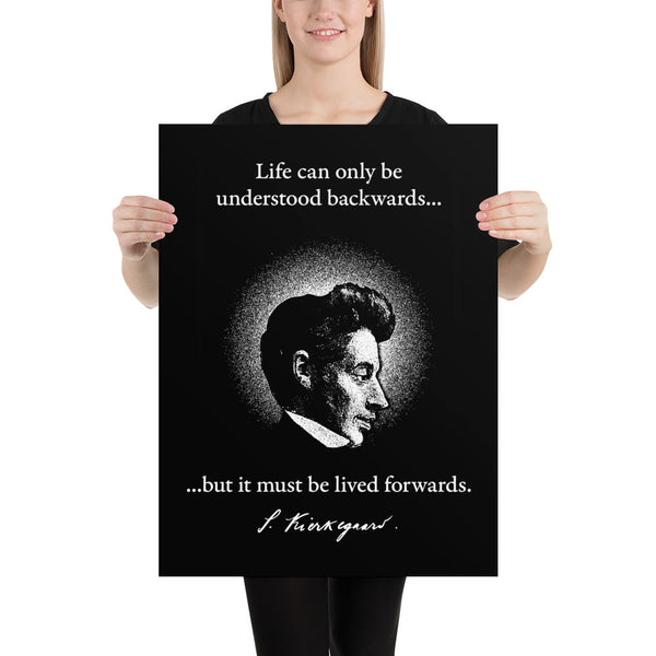 Kierkegaard Quote - Life can only be understood backwards - Poster