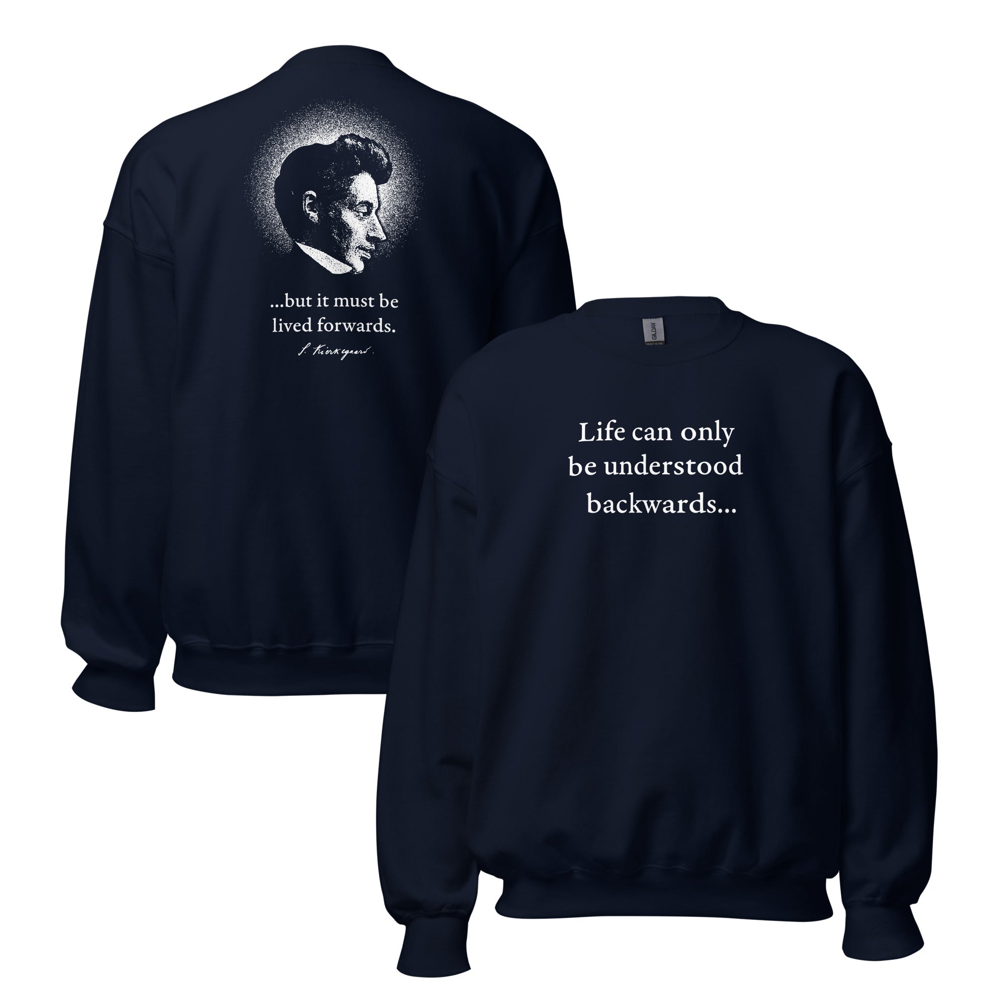 Kierkegaard Quote - Life can only be understood backwards - Sweatshirt-Sweatshirt-The Philosopher's Shirt