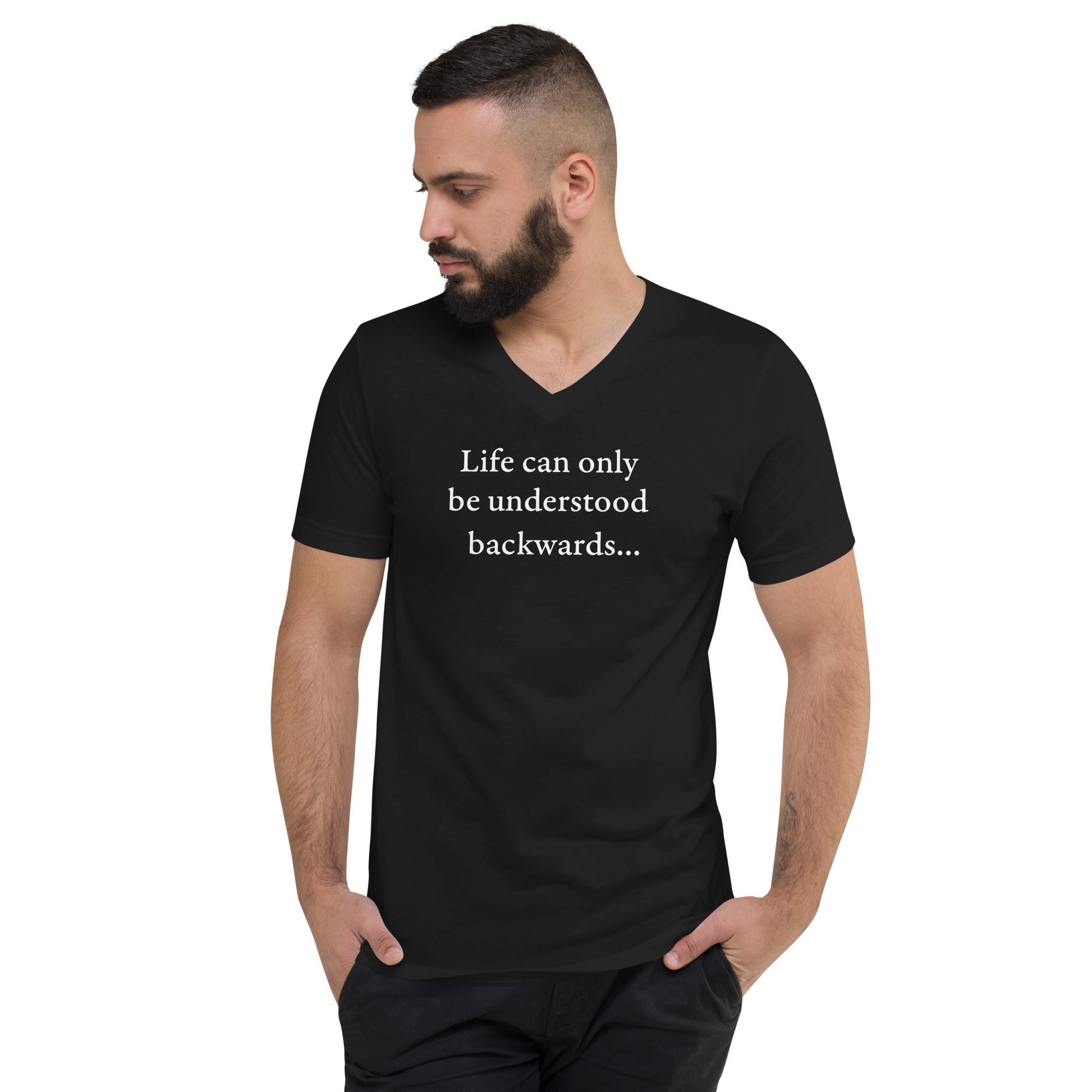 Kierkegaard Quote - Life can only be understood backwards - V-Neck T-Shirt