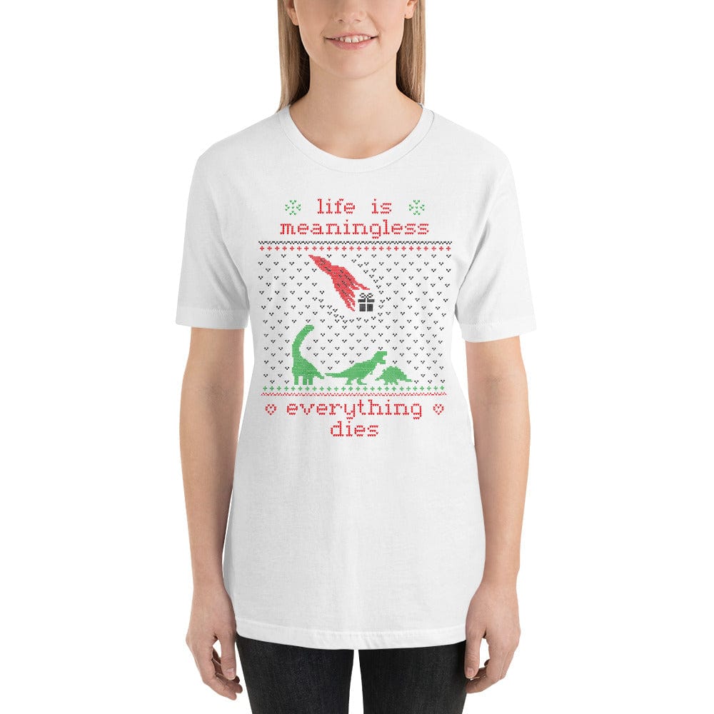 Life is meaningless - Ugly Xmas Sweater - Basic T-Shirt