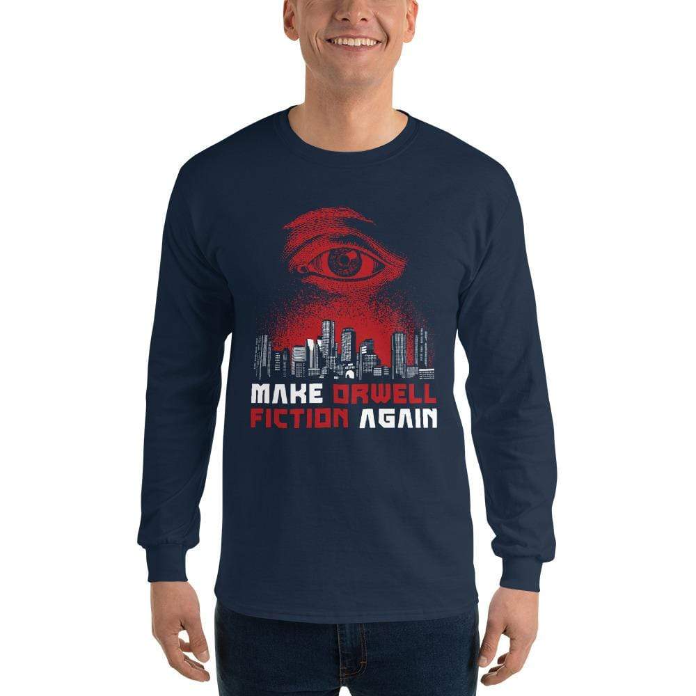 Make Orwell Fiction Again - Dystopian Version - Long-Sleeved Shirt