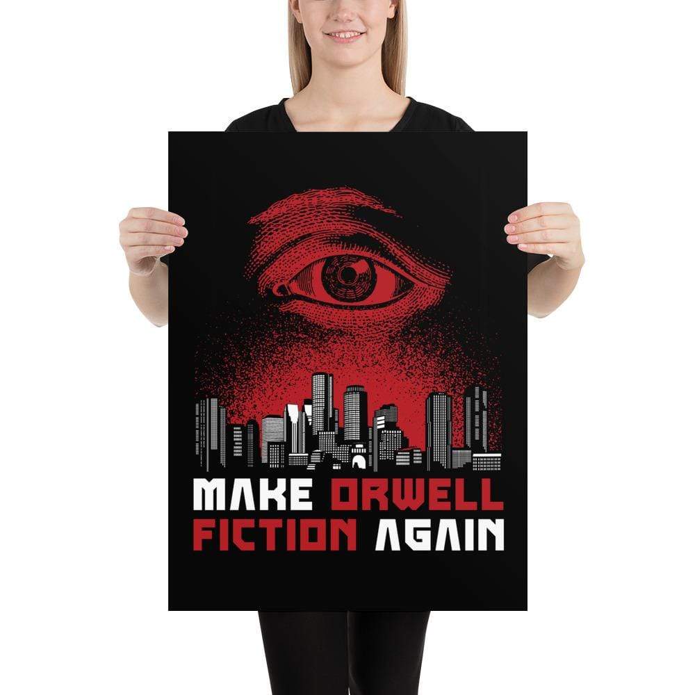 Make Orwell Fiction Again - Dystopian Version - Poster