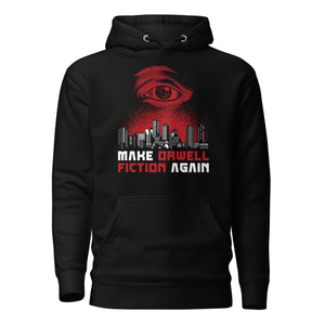 Make Orwell Fiction Again - Versión distópica - Sudadera con capucha Premium