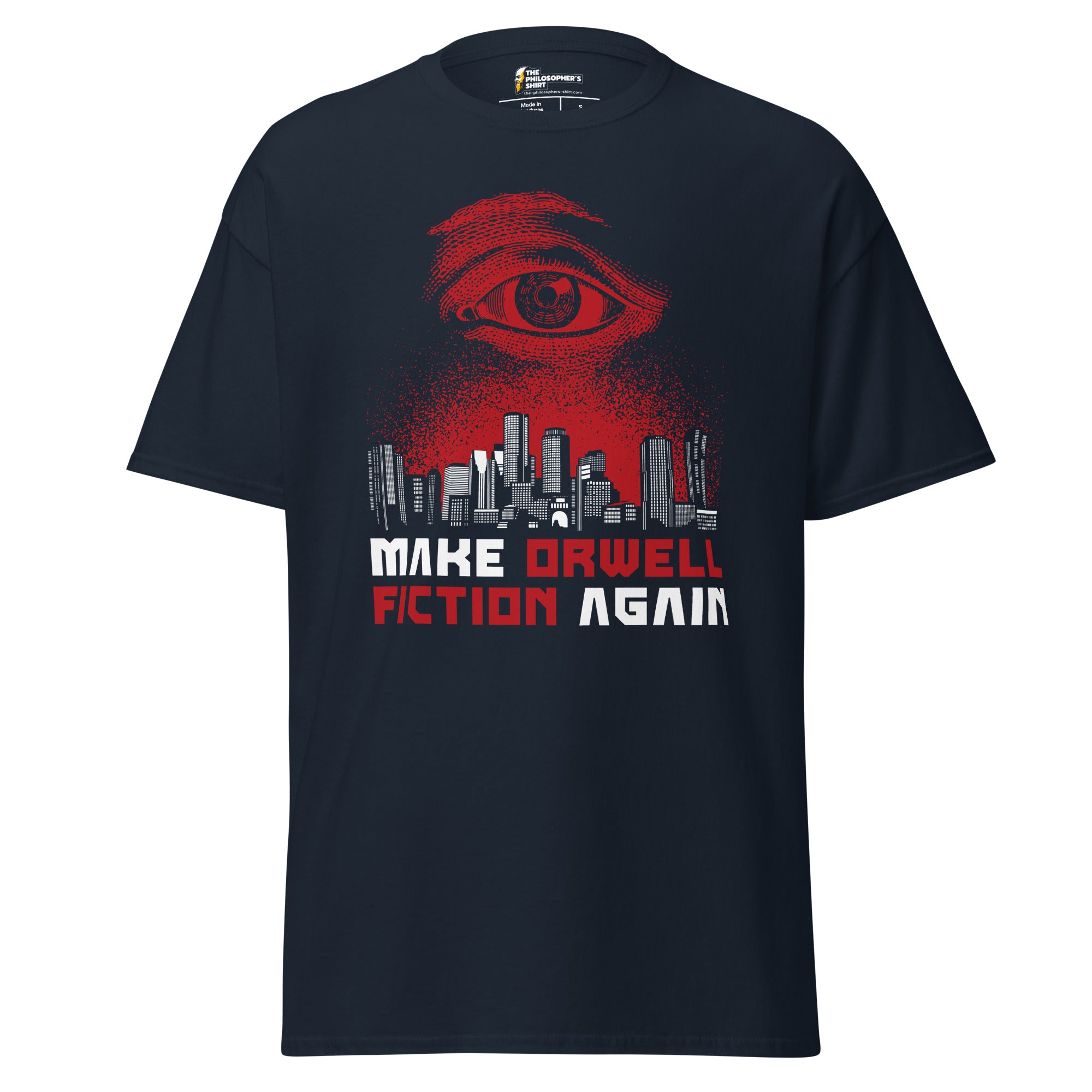 Make Orwell Fiction Again - Dystopian Version - Unisex Classic T-Shirt-Unisex Classic T-Shirt-The Philosopher's Shirt
