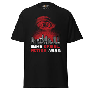 Make Orwell Fiction Again - Dystopian Version - Unisex Classic T-Shirt