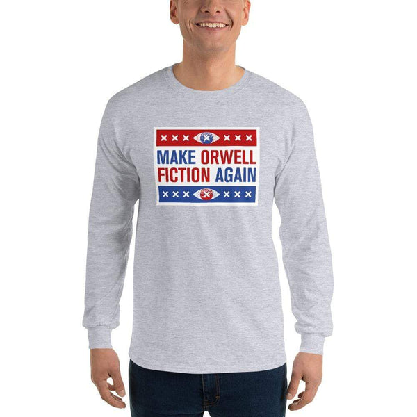 Make Orwell Fiction Again - Election version - Long-Sleeved Shirt