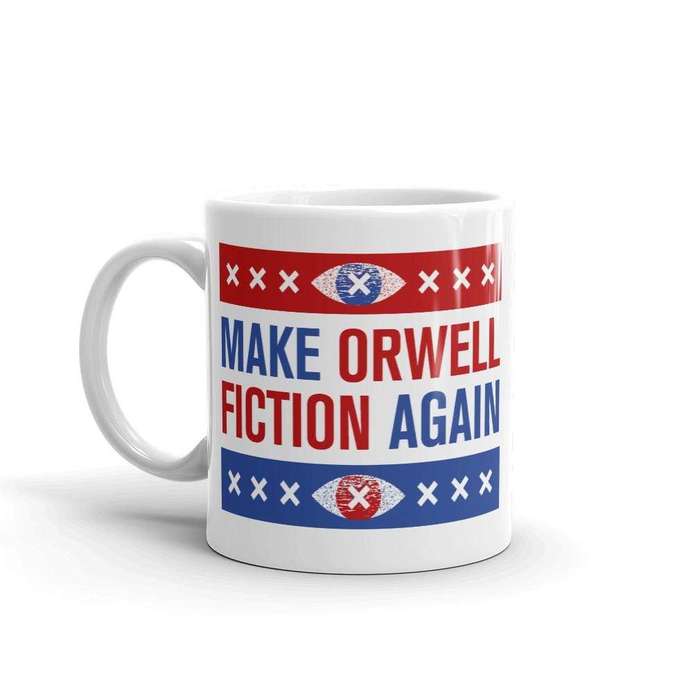 Make Orwell Fiction Again - Election version - Mug