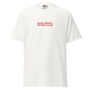 Make Orwell Fiction Again - Embroidered - Unisex Classic T-Shirt