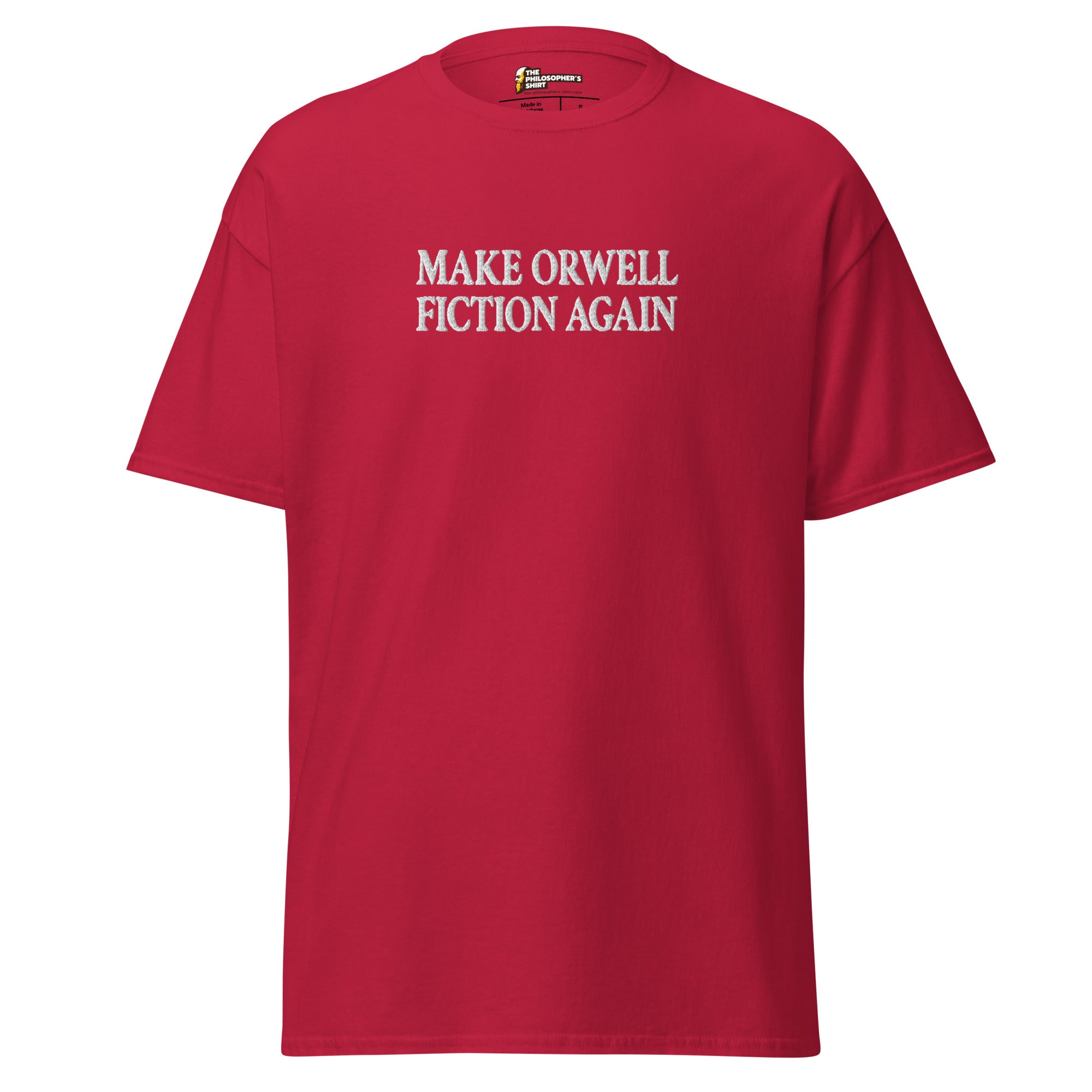 Make Orwell Fiction Again - Embroidered - Unisex Classic T-Shirt - Cardinal - The Philosopher's Shirt