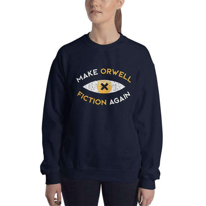 Make Orwell Fiction Again Recon Eye - Sweatshirt