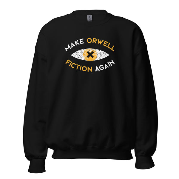 Make Orwell Fiction Again Recon Eye - Sweatshirt