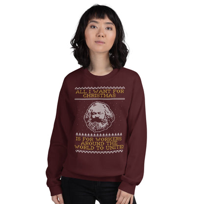 Marx - All I Want For Christmas Is For Workers Around The World To Unite - Sweatshirt