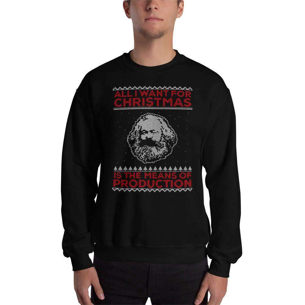 Marx - All I Want For Christmas Is The Means Of Production - Sweatshirt