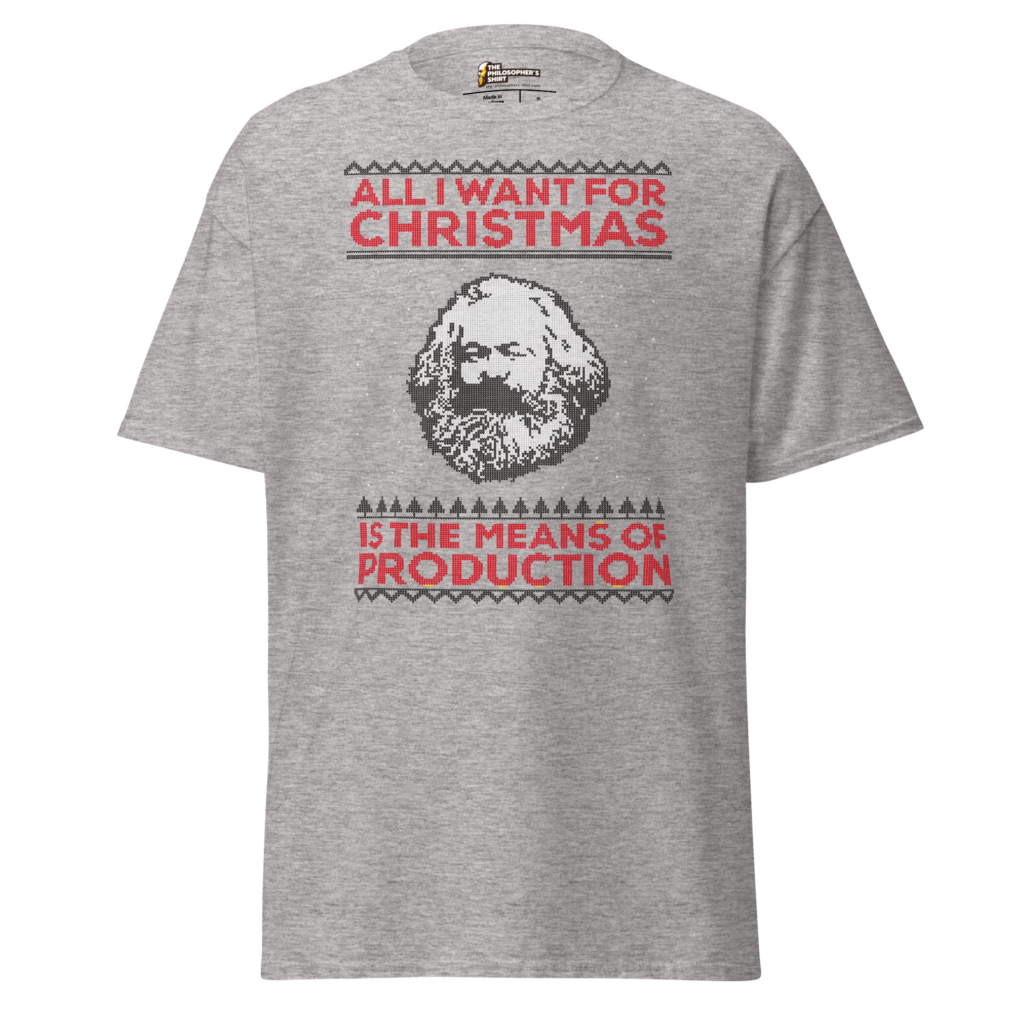 Marx - All I Want For Christmas Is The Means Of Production - Unisex Classic T-Shirt - Sport Grey-S - The Philosopher's Shirt