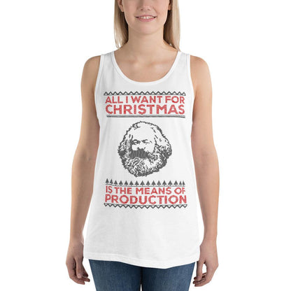 Marx - All I Want For Christmas Is The Means Of Production - Unisex Tank Top