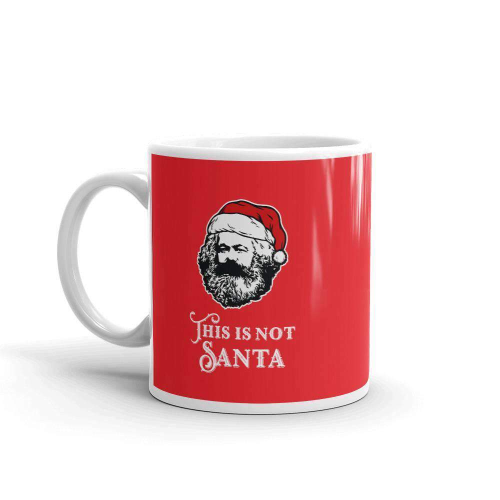 Marx - This Is Not Santa - Mug