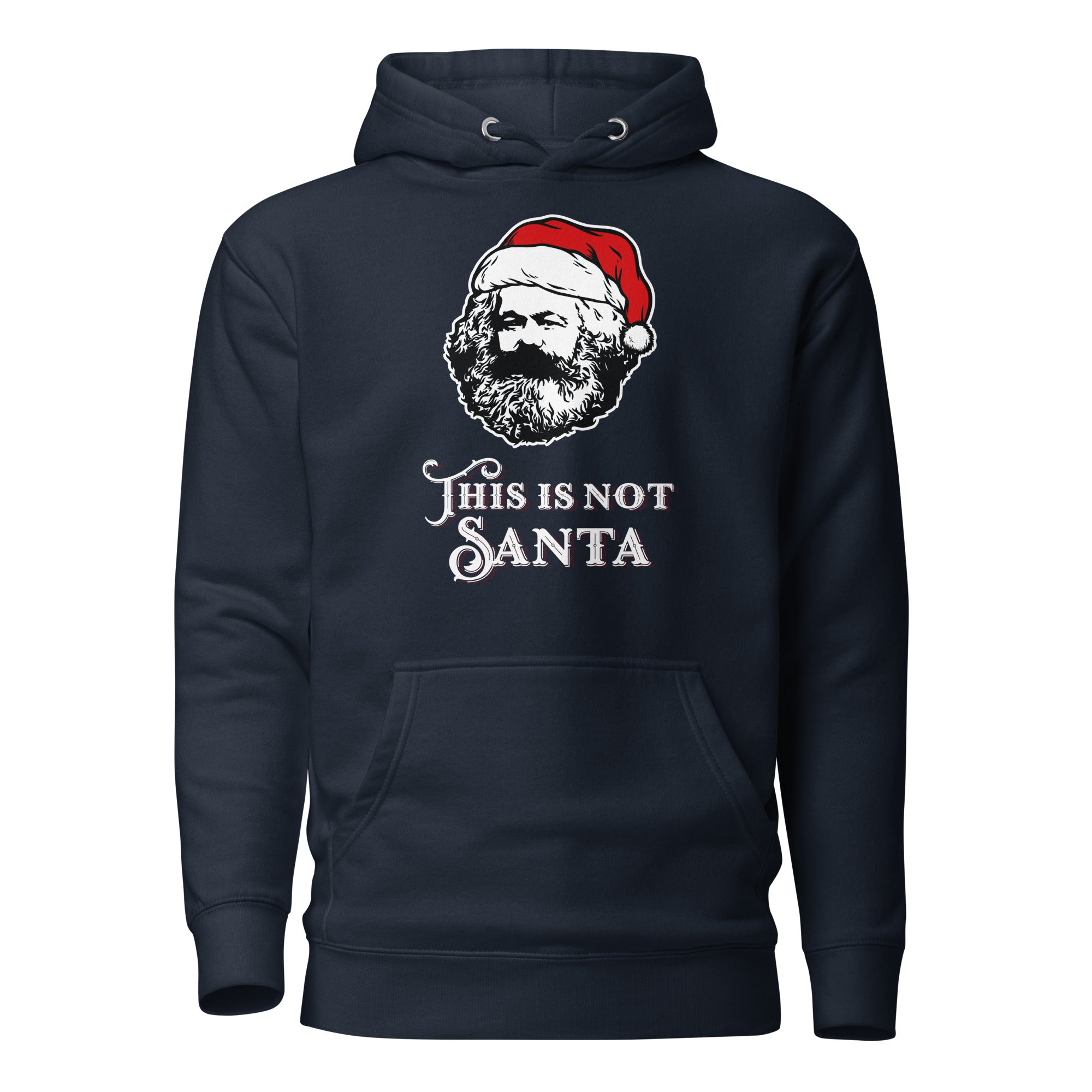 Marx - This Is Not Santa - Premium Hoodie - Navy Blazer - The Philosopher's Shirt
