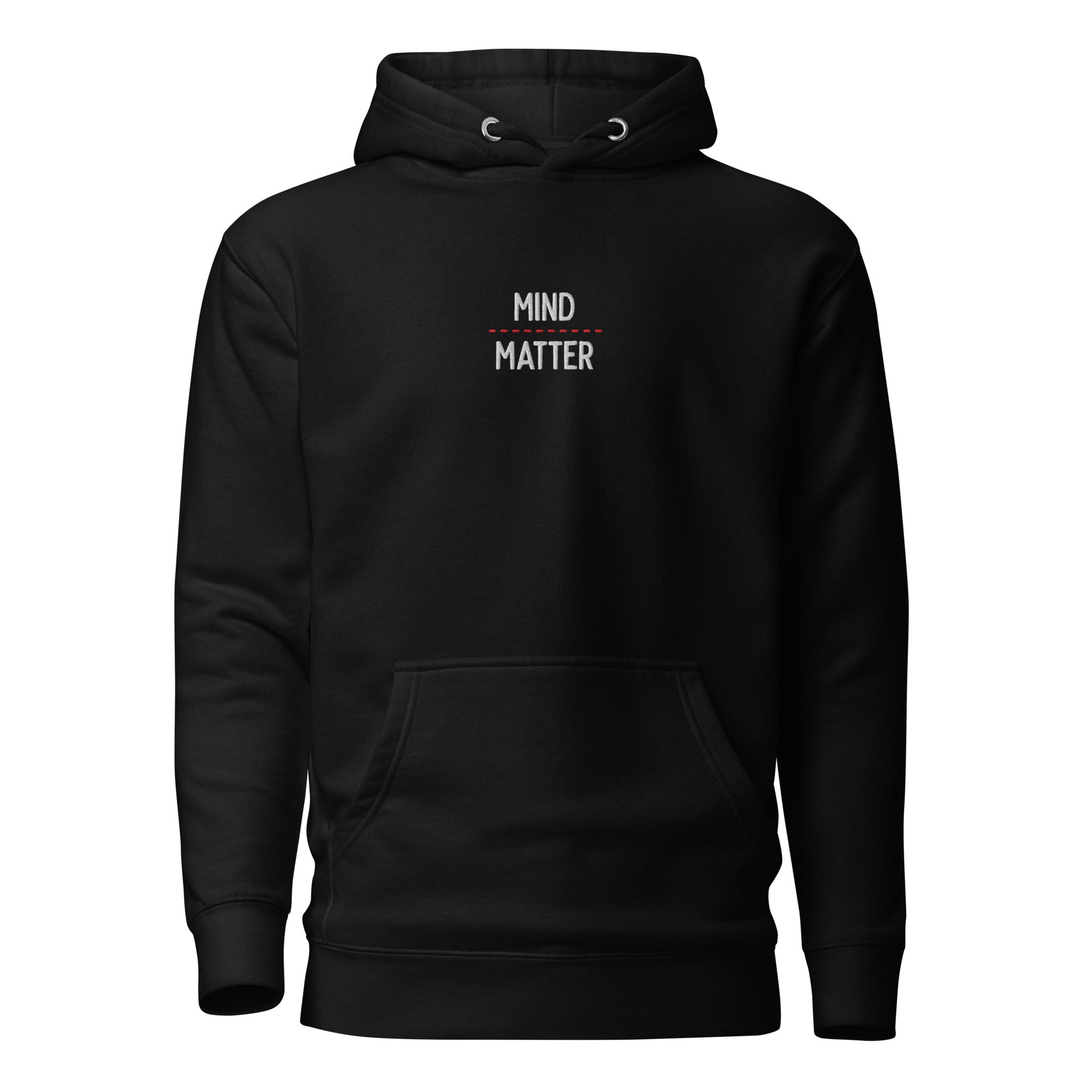Mind over matter - Embroidered - Premium Hoodie - Black - The Philosopher's Shirt