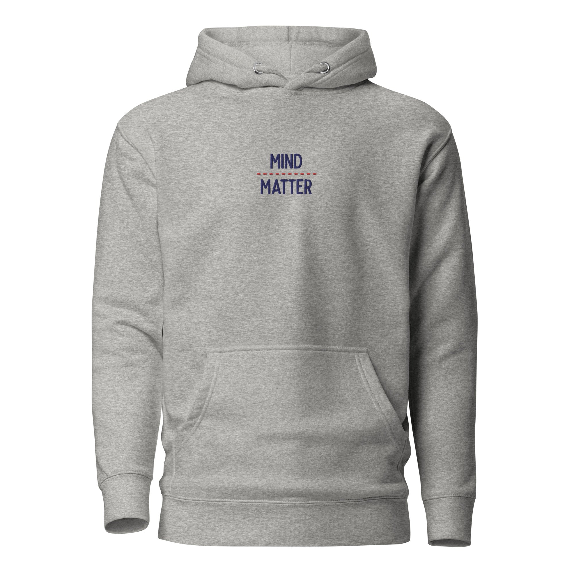 Mind over matter - Embroidered - Premium Hoodie - Carbon Grey - The Philosopher's Shirt